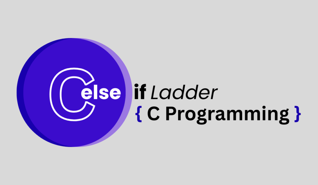 c language else if ladder