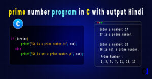 prime number program in C with output Hindi